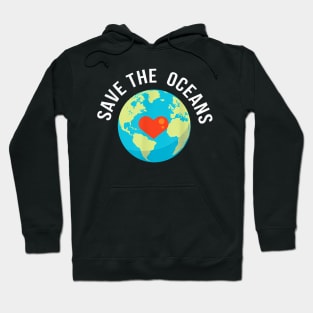 Save The Oceans World Earth Day Hoodie
